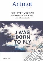 Animot. Studi critici sull'animalità. Vol. 14-23: Dritti e visioni. Animali non umani e diritto libro