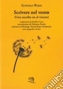 Scrivere nel vento. Testo spagnolo a fronte