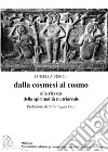 Dalla cosmesi al cosmo. Alla ricerca della spiritualità matriarcale libro di Veroli Luisella