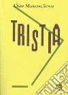 Tristia. Testo originale a fronte libro di Mandel'stam Osip