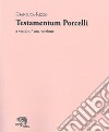 Testamentum Porcelli. A version-Una versione libro di Rizzo Gianluca