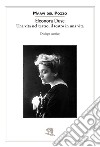 Eleonora Duse. Una vita nel teatro, il teatro in una vita. Dialogo scenico libro