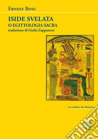 Iside svelata o egittologia sacra libro