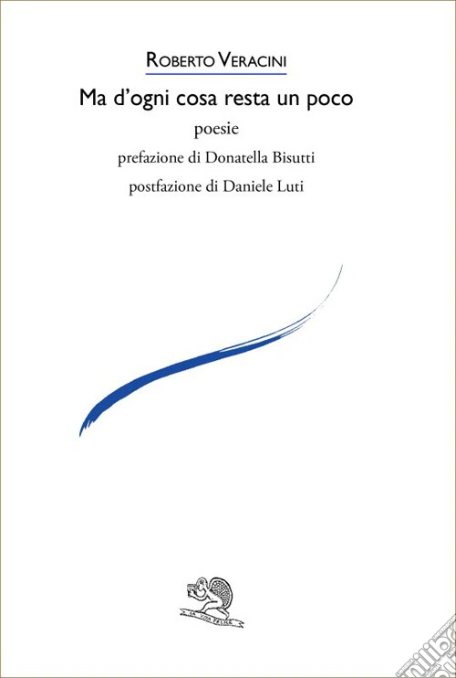 Ma d'ogni cosa resta un poco