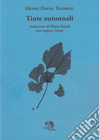 Tinte autunnali. Testo inglese a fronte libro