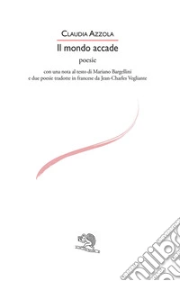 Il mondo accade libro