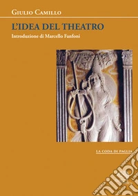 L'idea del theatro libro