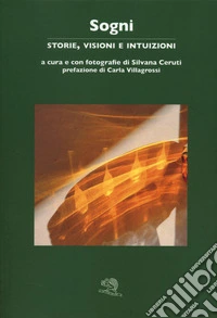 Sogni. Storie, visioni e intuizioni libro