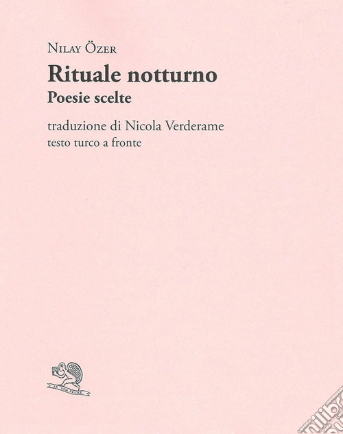 Rituale notturno. Poesie scelte. Testo turco a fronte
