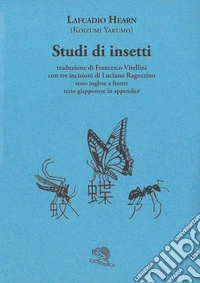 Studi di insetti. Testo inglese a fronte libro