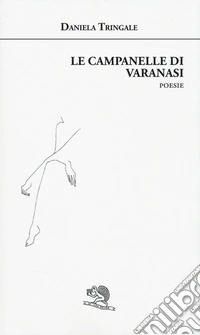 Le campanelle di Varanasi libro