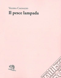 Il pesce lampada libro