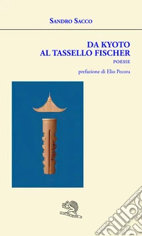 Da Kyoto al tassello Fischer libro