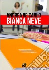 Bianca neve libro