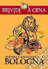Misteri e manicaretti a Bologna libro