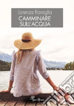 Camminare sull'acqua libro