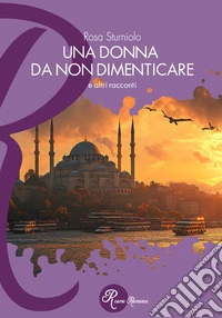 Una donna da non dimenticare libro