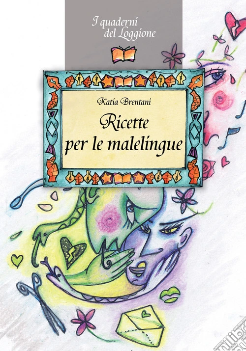 Ricette per le malelingue