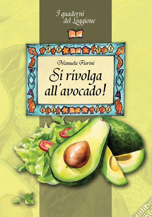 Si rivolga all'avocado!
