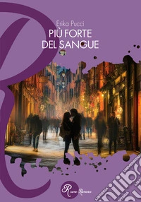 Più forte del sangue libro