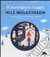 Il meraviglioso viaggio di Nils Holgersson da Selma Lagerlöf. Ediz. illustrata libro