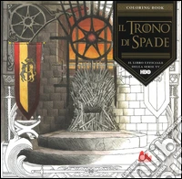 Il trono di spade. Coloring book libro