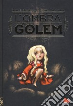 L'ombra del golem. Ediz. a colori libro