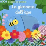 La giornata dell'ape. Scorri le storie. Ediz. a colori libro