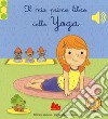 Il mio primo libro di yoga. Libro sonoro. Ediz. a colori libro di Coutrier Stephanie