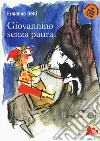 Giovannino senza paura libro di Detti Ermanno