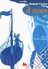 Il mare. Ediz. a colori libro