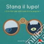 Stana il lupo! Ediz. a colori libro