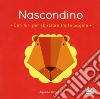 Nascondino. Ediz. a colori libro