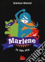 Marlene in the sky libro