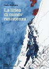 La linea di minor resistenza libro