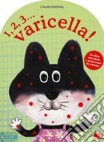 1, 2, 3... Varicella! Ediz. a colori libro