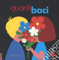 Quanti baci. Ediz. a colori libro