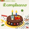 Il compleanno. Scorri e gioca libro