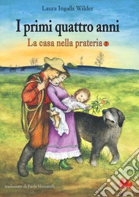 I primi quattro anni. La casa nella prateria. Vol. 7 libro