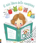 Il mio libro delle emozioni. Ediz. a colori libro