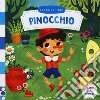 Pinocchio. Scorri le fiabe. Ediz. a colori libro