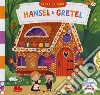 Hansel e Gretel. Scorri le fiabe. Ediz. a colori libro