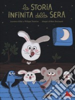 La storia infinita della sera. Ediz. a colori libro