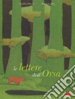 Le lettere dell'orsa. Ediz. a colori