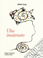 Ubu incatenato libro