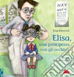 Elisa, una principessa con gli occhiali