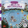 Il brutto anatroccolo. Scorri le fiabe. Ediz. a colori libro