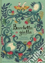 Barchetta gialla. Ediz. a colori