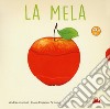 La mela. Ediz. a colori libro