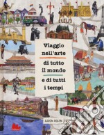 Viaggio nell'arte di tutto il mondo e di tutti i tempi